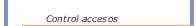 Control accesos